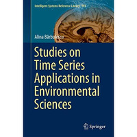 Studies on Time Series Applications in Environmental Sciences [Hardcover]