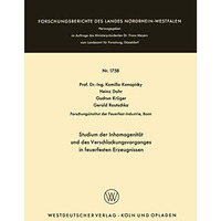 Studium der Inhomogenit?t und des Verschlackungsvorganges in feuerfesten Erzeugn [Paperback]