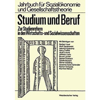 Studium und Beruf: Zur Studienreform in den Wirtschafts- und Sozialwissenschafte [Paperback]