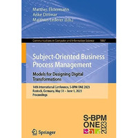 Subject-Oriented Business Process Management. Models for Designing Digital Trans [Paperback]