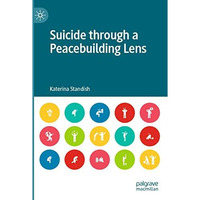 Suicide through a Peacebuilding Lens [Paperback]