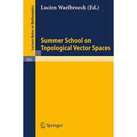 Summer School on Topological Vector Spaces [Paperback]