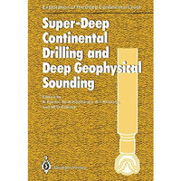 Super-Deep Continental Drilling and Deep Geophysical Sounding [Paperback]