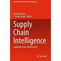 Supply Chain Intelligence: Application and Optimization [Paperback]