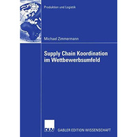 Supply Chain Koordination im Wettbewerbsumfeld [Paperback]