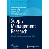 Supply Management Research: Aktuelle Forschungsergebnisse 2013 [Paperback]