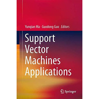 Support Vector Machines Applications [Hardcover]