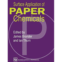 Surface Application of Paper Chemicals [Paperback]