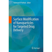 Surface Modification of Nanoparticles for Targeted Drug Delivery [Hardcover]