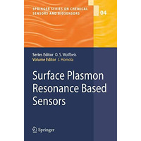 Surface Plasmon Resonance Based Sensors [Paperback]