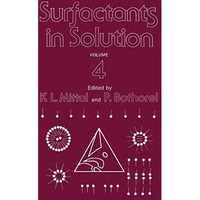 Surfactants in Solution: Volume 4 [Paperback]