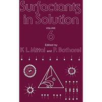 Surfactants in Solution: Volume 6 [Paperback]