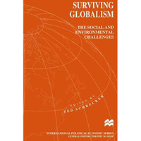 Surviving Globalism: The Social and Environmental Challenges [Paperback]