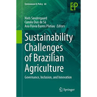 Sustainability Challenges of Brazilian Agriculture: Governance, Inclusion, and I [Hardcover]