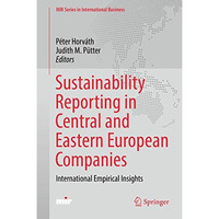 Sustainability Reporting in Central and Eastern European Companies: Internationa [Hardcover]