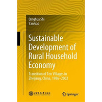 Sustainable Development of Rural Household Economy: Transition of Ten Villages i [Hardcover]