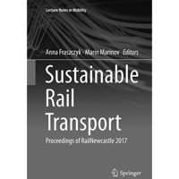 Sustainable Rail Transport: Proceedings of RailNewcastle 2017 [Paperback]