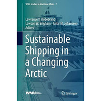 Sustainable Shipping in a Changing Arctic [Hardcover]