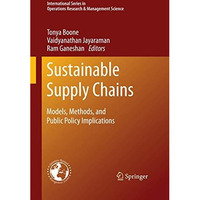 Sustainable Supply Chains: Models, Methods, and Public Policy Implications [Paperback]