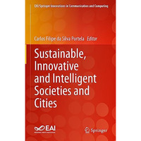 Sustainable, Innovative and Intelligent Societies and Cities [Hardcover]