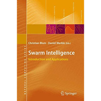 Swarm Intelligence: Introduction and Applications [Paperback]