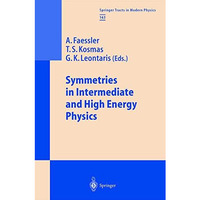 Symmetries in Intermediate and High Energy Physics [Hardcover]