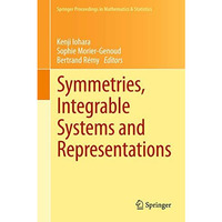 Symmetries, Integrable Systems and Representations [Hardcover]