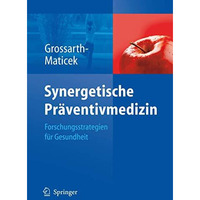 Synergetische Pr?ventivmedizin: Strategien f?r Gesundheit [Hardcover]