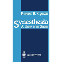 Synesthesia: A Union of the Senses [Paperback]