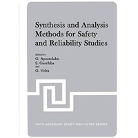 Synthesis and Analysis Methods for Safety and Reliability Studies [Paperback]