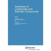 Synthesis of Lanthanide and Actinide Compounds [Paperback]