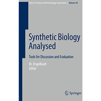 Synthetic Biology Analysed: Tools for Discussion and Evaluation [Hardcover]