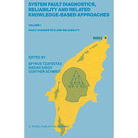 System Fault Diagnostics, Reliability and Related Knowledge-Based Approaches: Vo [Hardcover]