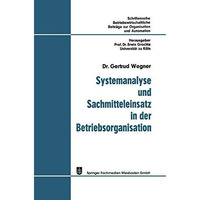 Systemanalyse und Sachmitteleinsatz in der Betriebsorganisation [Paperback]