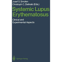 Systemic Lupus Erythematosus: Clinical and Experimental Aspects [Paperback]