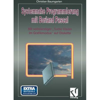 Systemnahe Programmierung mit Borland Pascal: Mit vollst?ndiger Turbo Vision im [Paperback]