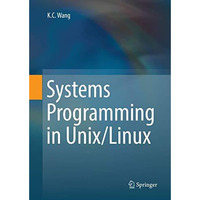 Systems Programming in Unix/Linux [Paperback]