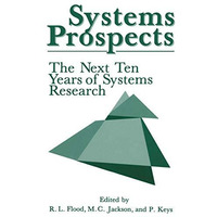 Systems Prospects: The Next Ten Years of Systems Research [Paperback]