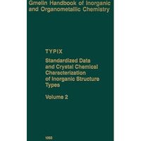 TYPIX Standardized Data and Crystal Chemical Characterization of Inorganic Struc [Paperback]