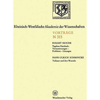 Tagebau Hambach: Voraussetzungen  Probleme  L?sungen. Vulkane und ihre Wurzeln [Paperback]