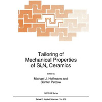 Tailoring of Mechanical Properties of Si3N4 Ceramics [Paperback]