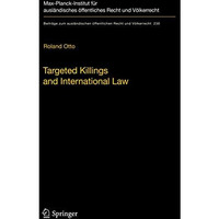 Targeted Killings and International Law: With Special Regard to Human Rights and [Hardcover]