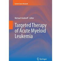 Targeted Therapy of Acute Myeloid Leukemia [Paperback]