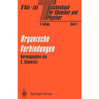 Taschenbuch f?r Chemiker und Physiker: Band II Organische Verbindungen [Hardcover]