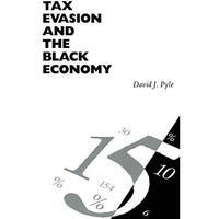 Tax Evasion and the Black Economy [Paperback]