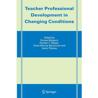 Teacher Professional Development in Changing Conditions [Paperback]