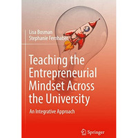 Teaching the Entrepreneurial Mindset Across the University: An Integrative Appro [Paperback]