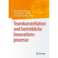 Teamkonstellation und betriebliche Innovationsprozesse [Paperback]