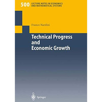 Technical Progress and Economic Growth: Business Cycles and Stabilization Polici [Paperback]