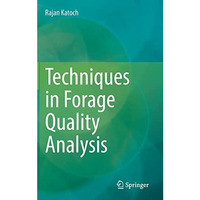 Techniques in Forage Quality Analysis [Hardcover]